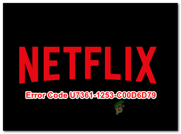 Исправлено: Netflix код ошибки U7361-1253-C00D6D79 в Windows 10