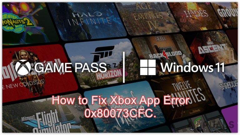 Как исправить приложение Xbox «Код ошибки: 0x80073CFC» в Windows?
