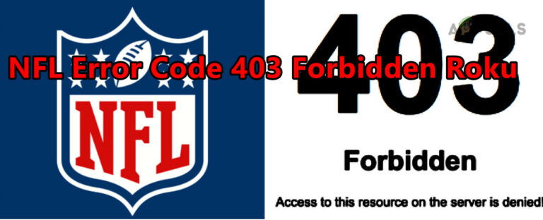 Как исправить запрещенный код ошибки NFL 403 на Roku?