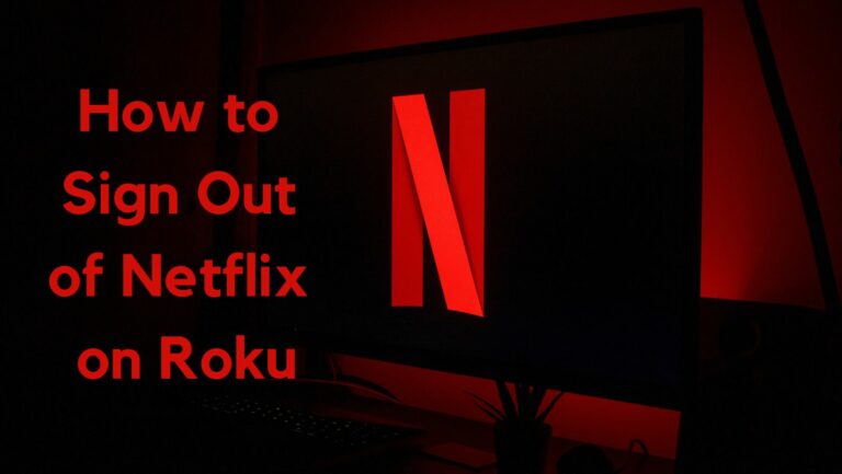 Как выйти из Netflix на любом устройстве Roku или телевизоре [2023]