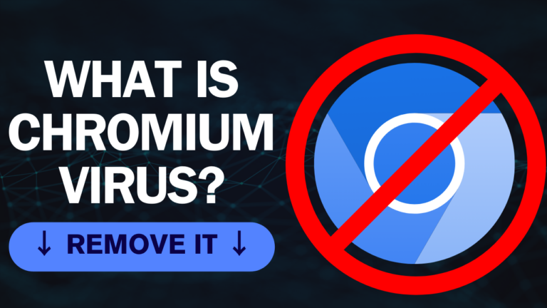 Что такое хромиум-вирус?  (шаги по его удалению)